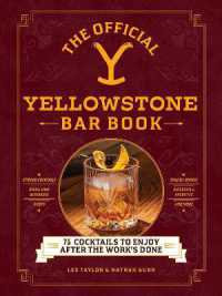 The Official Yellowstone Bar Book : 75 Cocktails to Enjoy after the Work's Done