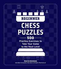 Beginner Chess Puzzles : 500 Practice Exercises to Take Your Game to the Next Level (How to Beat Anyone at Chess)