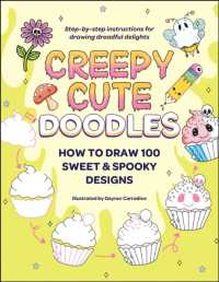 Creepy Cute Doodles : How to Draw 100 Sweet & Spooky Designs (Creepy Cute Gift Series)