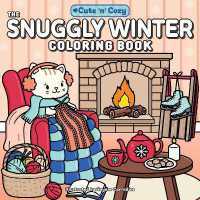 The Snuggly Winter Coloring Book (Cute and Cozy)