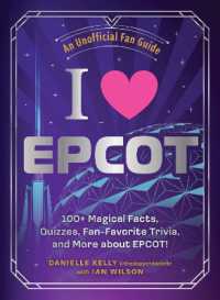 I Love EPCOT : 100+ Magical Facts, Quizzes, Fan-Favorite Trivia, and More about EPCOT! (I Love Disney Gift Book Series)