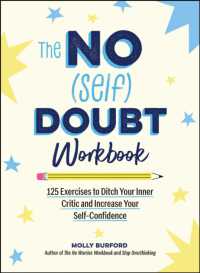 The No (Self) Doubt Workbook : 125 Exercises to Ditch Your Inner Critic and Increase Your Self-Confidence