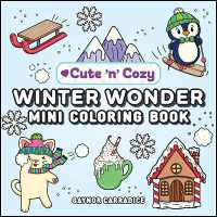 Winter Wonder Mini Coloring Book (Cute and Cozy)