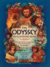 The Odyssey: An Illustrated Guide : A Character-by-Character Guide to the Story of Odysseus