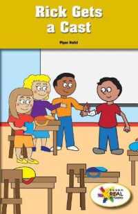 Rick Gets a Cast (Rosen Real Readers: Stem and Steam Collection)
