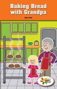 Baking Bread with Grandpa (Rosen Real Readers: Stem and Steam Collection)