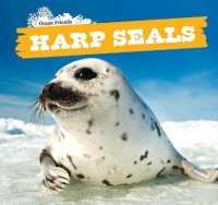 Harp Seals (Ocean Friends) （Library Binding）