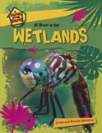 At Home in the Wetlands (Home in the Biome)