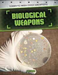 Biological Weapons (Today's High-tech Weapons) （Library Binding）