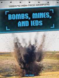 Bombs, Mines, and Ieds (Today's High-tech Weapons)