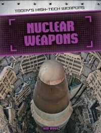 Nuclear Weapons (Today's High-tech Weapons)