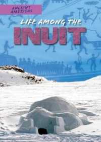 Life among the Inuit (Ancient Americas)