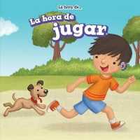 La Hora de Jugar (Playtime) (Es Hora de... (It's Time))