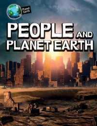People and Planet Earth (Planet Earth) （Library Binding）