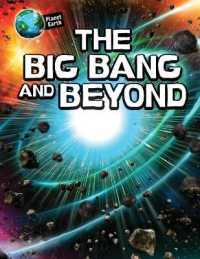 The Big Bang and Beyond (Planet Earth)