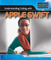 Understanding Coding with Apple Swift (Spotlight on Kids Can Code) （Library Binding）