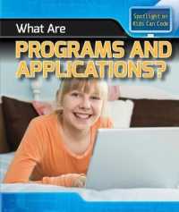 What Are Programs and Applications? (Spotlight on Kids Can Code)
