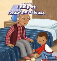 I Help at Grandpa's House (Ways I Help)