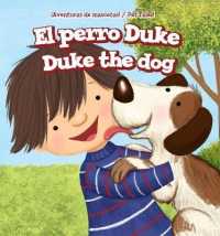 El Perro Duke / Duke the Dog (¡aventuras de Mascotas! / Pet Tales!) （Library Binding）
