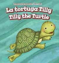 La Tortuga Tilly / Tilly the Turtle (¡aventuras de Mascotas! / Pet Tales!) （Library Binding）