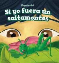 Si Yo Fuera Un Saltamontes (If I Were a Grasshopper) (¡soy Un Insecto! (I'm a Bug!)) （Library Binding）