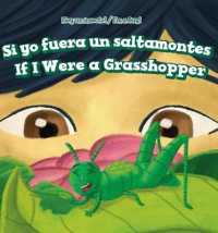 Si Yo Fuera Un Saltamontes / If I Were a Grasshopper (¡soy Un Insecto! / I'm a Bug!) （Library Binding）