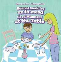 Buenos Modales En La Mesa / Good Manners at the Table (Buenos Modales / Manners Matter) （Library Binding）