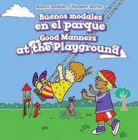 Buenos Modales En El Parque / Good Manners at the Playground (Buenos Modales / Manners Matter) （Library Binding）
