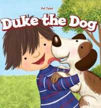 Duke the Dog (Pet Tales!) （Library Binding）