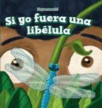 Si Yo Fuera Una Libélula (If I Were a Dragonfly) (¡soy Un Insecto! (I'm a Bug!))