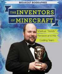 The Inventors of Minecraft(r) : Markus Notch Persson and His Coding Team (Breakout Biographies) （Library Binding）