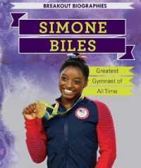Simone Biles : Greatest Gymnast of All Time (Breakout Biographies)