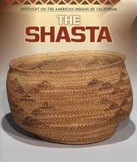 The Shasta (Spotlight on the American Indians of California)