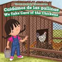 Cuidamos de Los Pollos / We Take Care of the Chickens (Vivo En Una Granja / I Live on a Farm) （Library Binding）