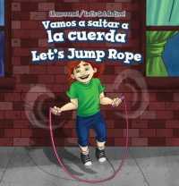 Vamos a Saltar a la Cuerda / Let's Jump Rope (¡a Moverse! / Let's Get Active!) （Library Binding）