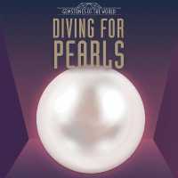 Diving for Pearls (Gemstones of the World) （Library Binding）