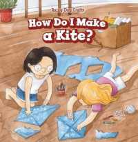How Do I Make a Kite? (Rainy-day Crafts) （Library Binding）