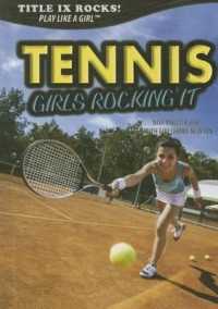Tennis: Girls Rocking It (Title IX Rocks!) （Library Binding）