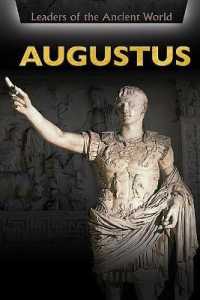 Augustus (Leaders of the Ancient World) （Library Binding）