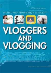 Vloggers and Vlogging (Digital and Information Literacy)