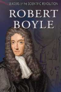 Robert Boyle (Leaders of the Scientific Revolution) （Library Binding）
