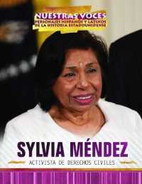 Sylvia Méndez : Activista de Derechos Civiles (Civil Rights Activist) (Nuestras Voces: Personajes Hispanos y Latinos de la Historia) （Library Binding）
