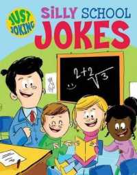 Silly School Jokes (Just Joking)