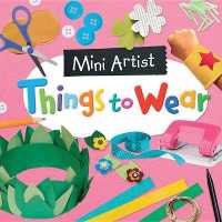 Things to Wear (Mini Artist) （Library Binding）