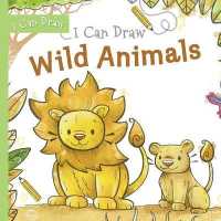 I Can Draw Wild Animals (I Can Draw) （Library Binding）