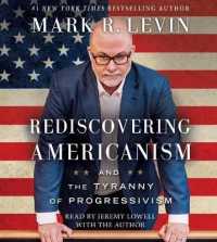 Rediscovering Americanism : And the Tyranny of Progressivism
