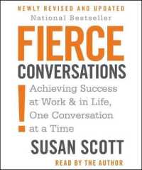 Fierce Conversations : Achieving Success at Work & in Life, One Conversation at a Time