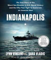 Indianapolis (15-Volume Set) : The True Story of the Worst Sea Disaster in U.S. Naval History and the Fifty-Year Fight to Exonerate an Innocent Man （Unabridged）