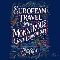 European Travel for the Monstrous Gentlewoman (Extraordinary Adventures of the Athena Club, 2)