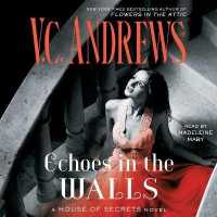 Echoes in the Walls (House of Secrets Series, 2)